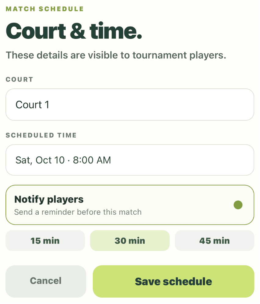 Assign a court and time with a player reminder
